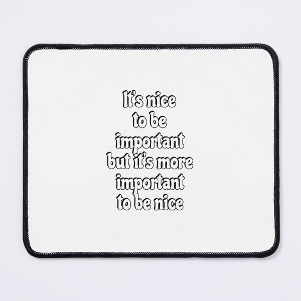 Item preview, Nice to be important designed and sold by Inspirationmotivation.