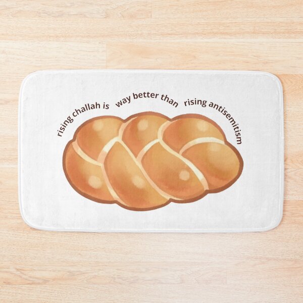 Item preview, rising challah is better than rising antisemitism designed and sold by jessicaleah15.