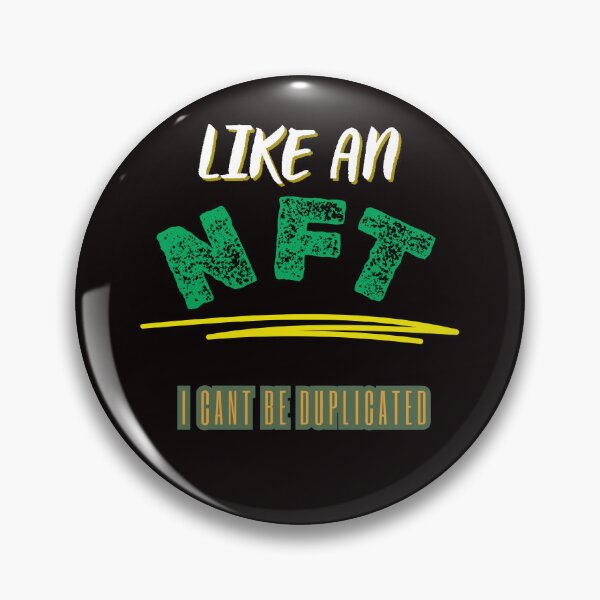 Item preview, Like an NFT, I Cant be Duplicated designed and sold by Redstreak12.