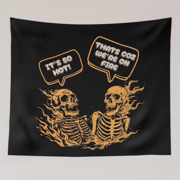 Item preview, It's So Hot, That's coz We're On Fire - Funny Sarcastic Dark Humor Summer Heatwave Skeleton Gift designed and sold by InkyGenies.