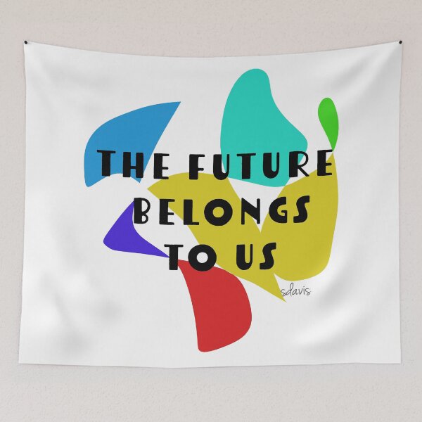 Item preview, The Future Belongs To Us  designed and sold by mandalafractal.