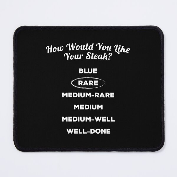 Item preview, How Do You Like Your Steak - Rare designed and sold by twHistory.