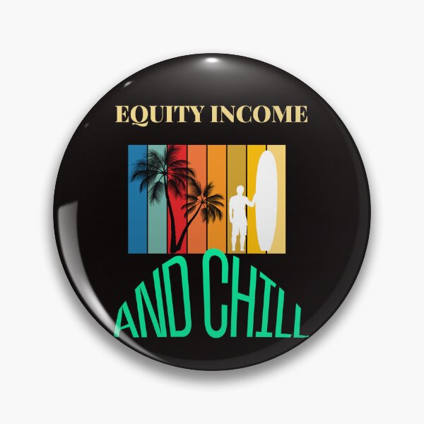Item preview, Equity Income and Chill designed and sold by Redstreak12.