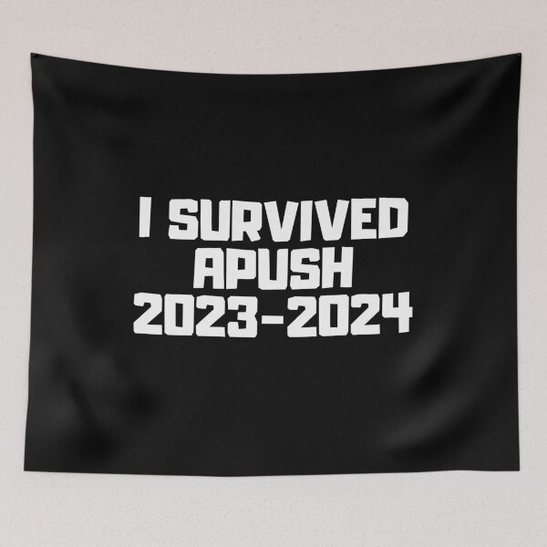 Item preview, I survived apush 2023-2024 designed and sold by manandi1.