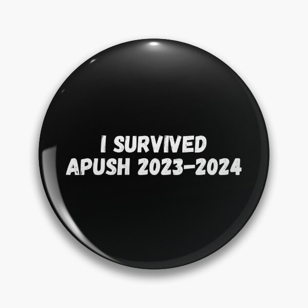 Item preview, I survived apush 2023-2024, i love apush designed and sold by manandi1.