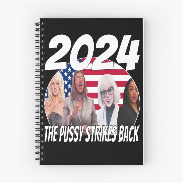 Item preview, 2024 The Pussy Strikes Back, Funny and Accurate 2024 Politics, Stormy Daniels, E. Jean Carroll, Letitia James, Fanni Willis designed and sold by mamahellfire31.