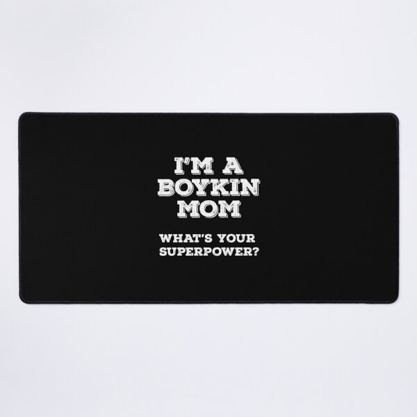 Item preview, I'm A Boykin Mom What's Your Superpower? designed and sold by Guarddogdrive.