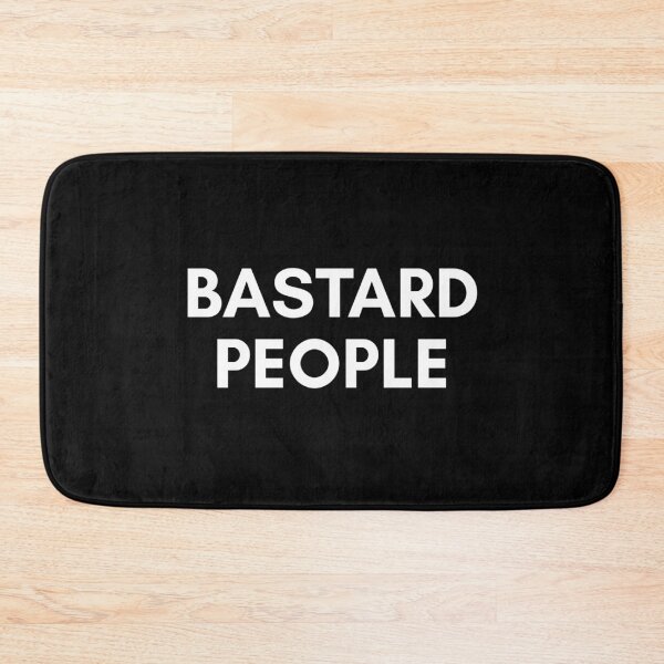 Item preview, Bastard People Funny Quote Sarcasm Humor Enthusiast  designed and sold by The Junto Shop.
