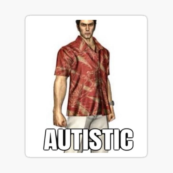 Item preview, Kiryu Kazuma Funny Autism Meme designed and sold by MerikuroCreates.