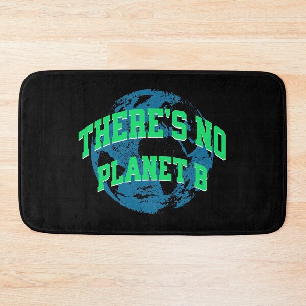 Item preview, There's No Planet B. Climate Awareness designed and sold by DomTeesHaven.