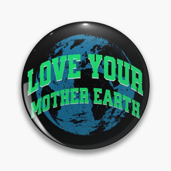 Item preview, Love Your Mother Earth Climate Awareness designed and sold by DomTeesHaven.