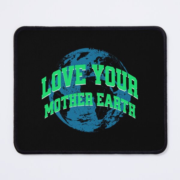 Item preview, Love Your Mother Earth Climate Awareness designed and sold by DomTeesHaven.