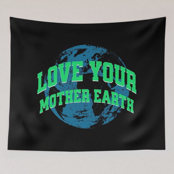 Item preview, Love Your Mother Earth Climate Awareness designed and sold by DomTeesHaven.