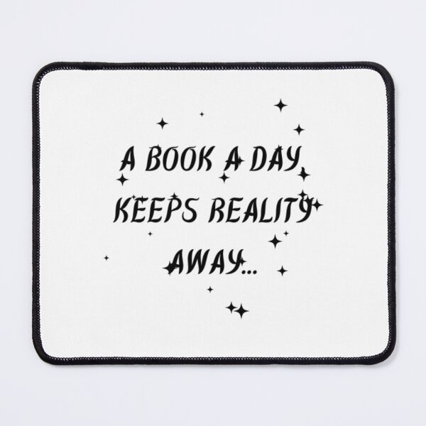 Item preview, A Book A Day Keeps Reality Away... designed and sold by WifiJW0526.