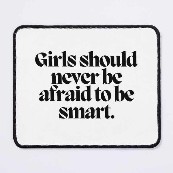 Item preview, Girls should never be afraid to be smart.  designed and sold by CharmStudio.