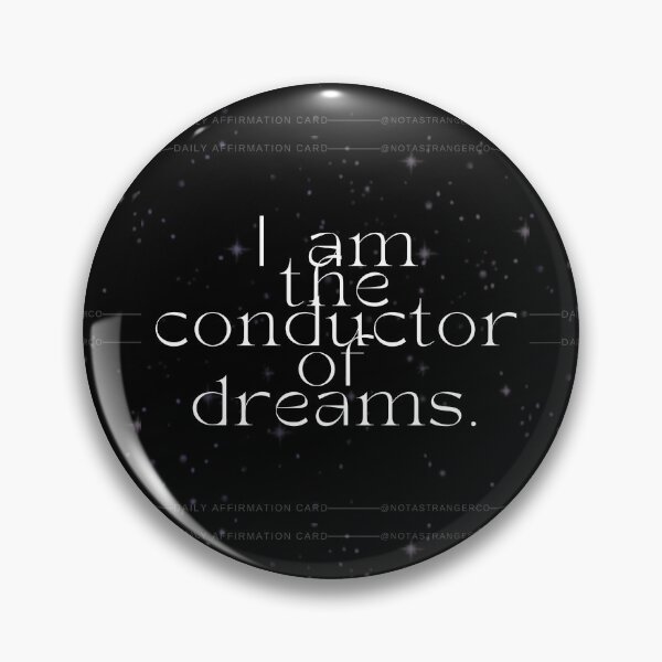 Item preview, 'I am the conductor of dreams' Affirmation Card designed and sold by notastranger.