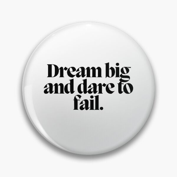Item preview, Dream big and dare to fail.  designed and sold by CharmStudio.