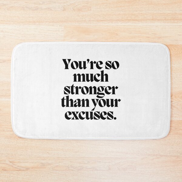 Item preview, You're so much stronger than your excuses.  designed and sold by CharmStudio.