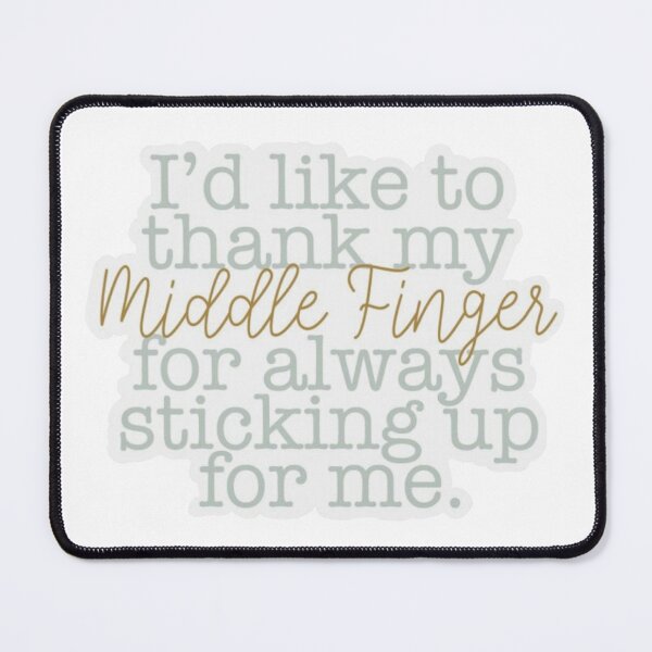 Item preview, Thanking my middle finger designed and sold by discocowgirl.