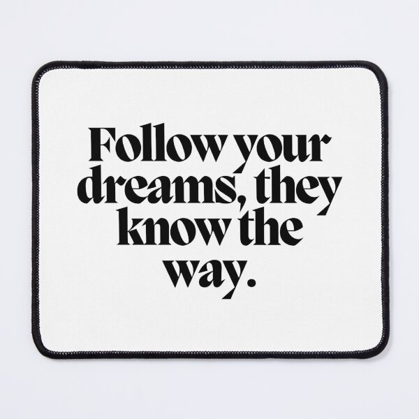 Item preview, Follow your dreams, they know the way. designed and sold by CharmStudio.