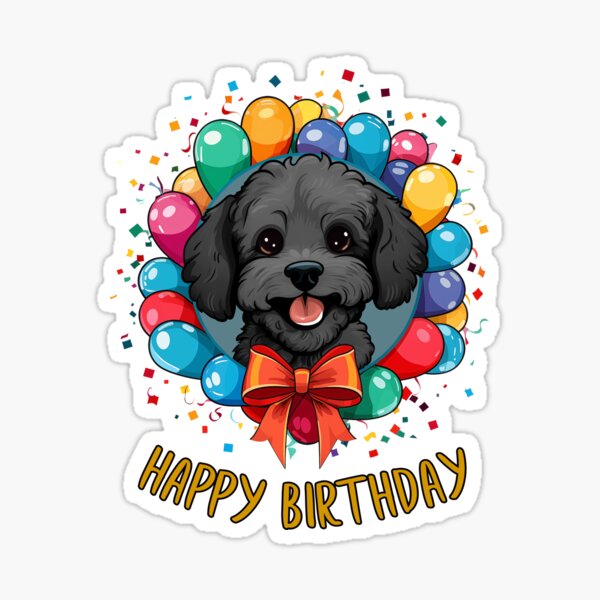 Birthday Oodle Dog - Black - Happy Birthday!" Sticker for Sale by wotsthis  | Redbubble