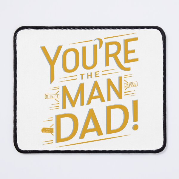Item preview, You're the Man, Dad! - Contemporary Typography Father's Day Design designed and sold by HahaHandlesHub.