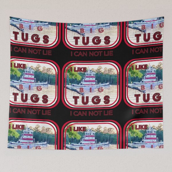 Item preview, I like big tugs I cannot lie designed and sold by TheBruce77.