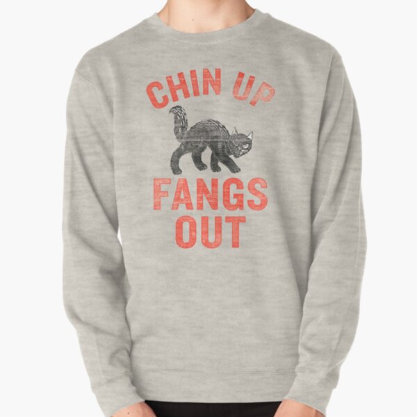 CHIN UP FANGS OUT Pullover Sweatshirt