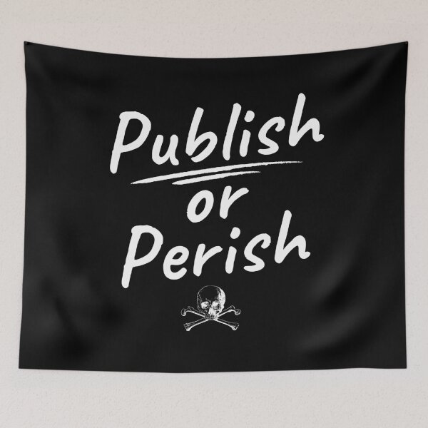 Item preview, Publish Or Perish - Funny Full Professor, Funny Academia, Funny Tenure, Associate Professor, Assistant Professor designed and sold by jadedscientist.