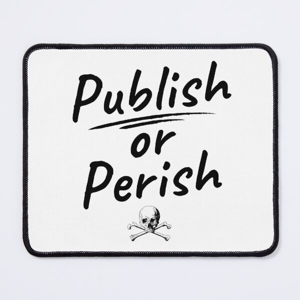 Item preview, Publish Or Perish - Funny Uni Professor, Funny Full Professor, Tenured AF, Associate Professor, Assistant Professor designed and sold by jadedscientist.