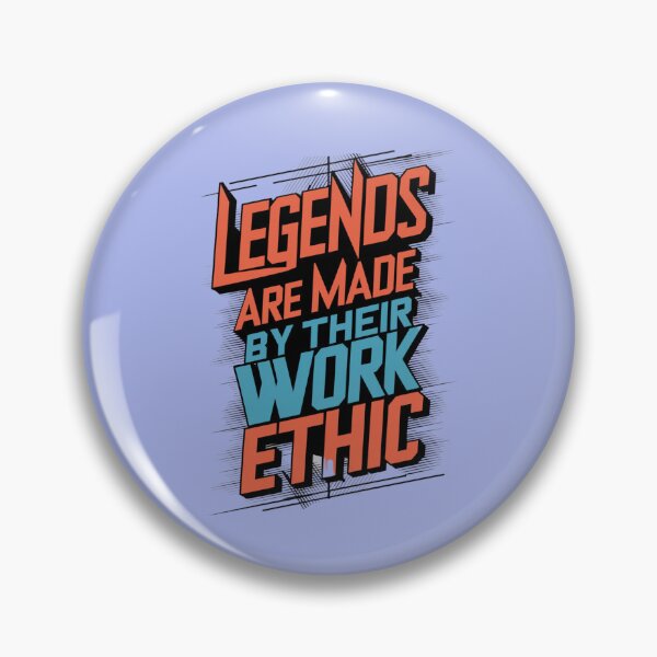 Item preview, Legends Are Made By Their Work Ethic designed and sold by Rell1970.