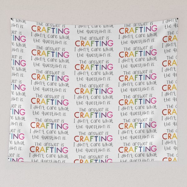 Artikelvorschau, Die Antwort ist Basteln … entworfen und verkauft von SidderBug Designs.