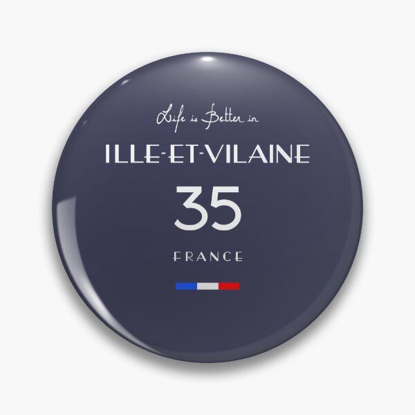 Item preview, Life is better in ILLE-ET-VILAINE Number 35 Bretagne France designed and sold by frenchsalsa.