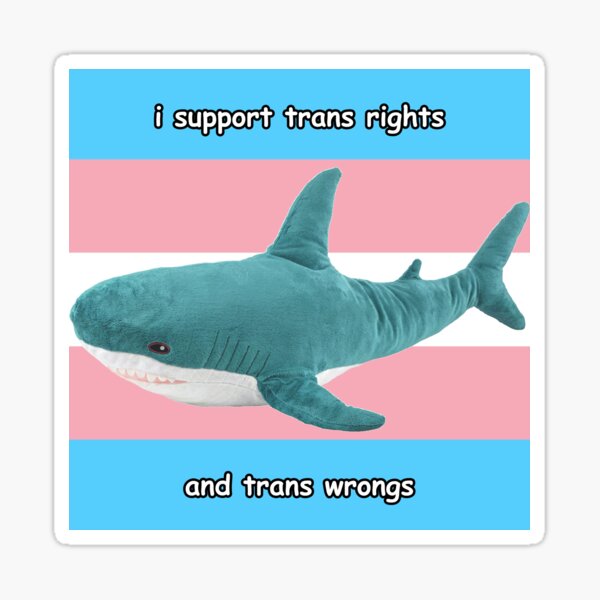 Artikel-Vorschau von Ich unterstütze die Rechte von Transsexuellen - blahaj, designt und verkauft von Designsbyshoshi.