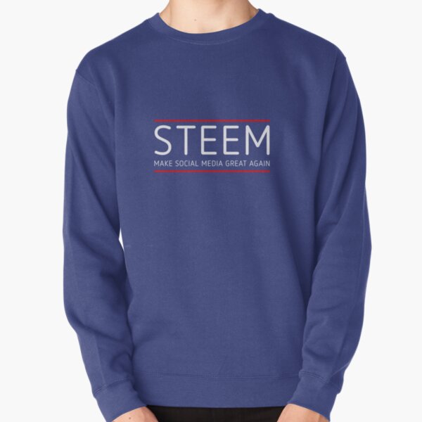 STEEM - MAKE SOCIAL MEDIA GREAT AGAIN Pullover Sweatshirt