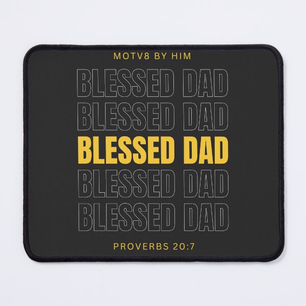 Item preview, Blessed Dad designed and sold by Motv8byHim.
