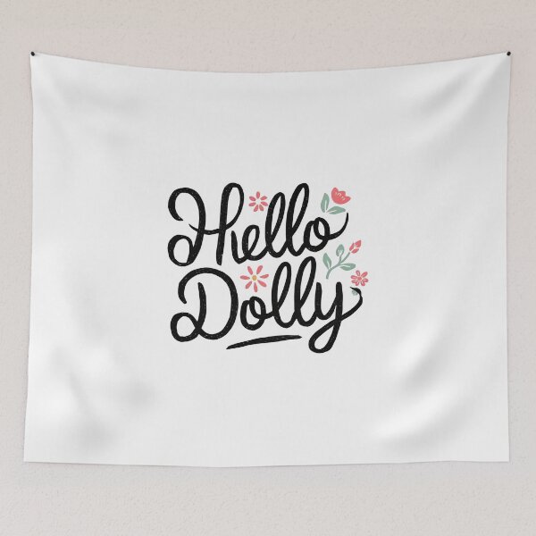 Item preview, Hello Dolly designed and sold by Dilwish5.