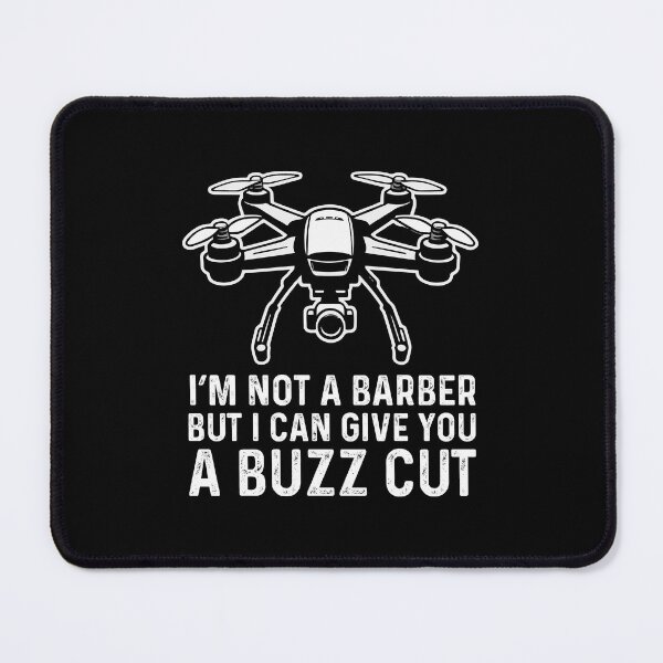 Item preview, I'm Not A Barber But I Can Give You A Buzz Cut Funny Drone Pilot designed and sold by GravitiTees.