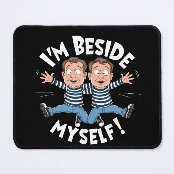 Item preview, Capturing Emotion: "I'm Beside Myself!" Male Edition designed and sold by JPees.