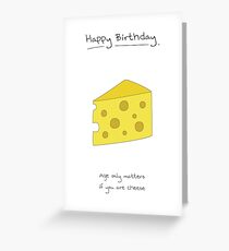 Birthday Card - Cheese Greeting Card