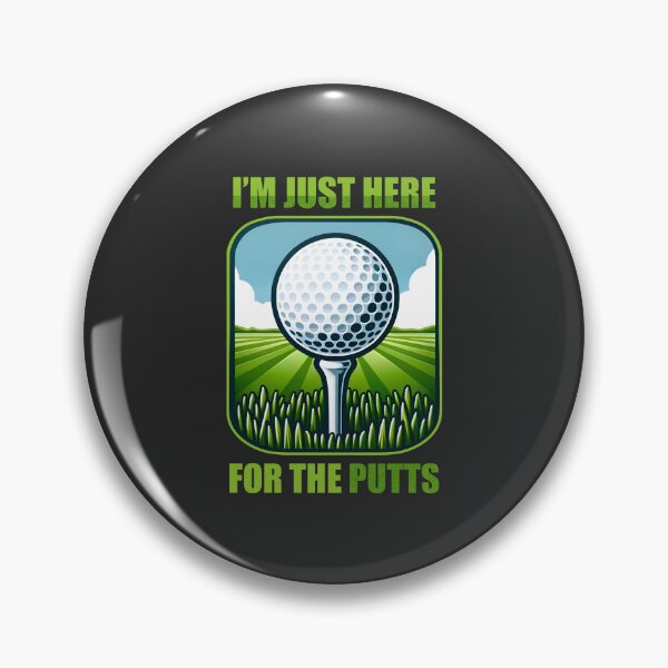 Item preview, I’m just here for the putts designed and sold by dudelinart.