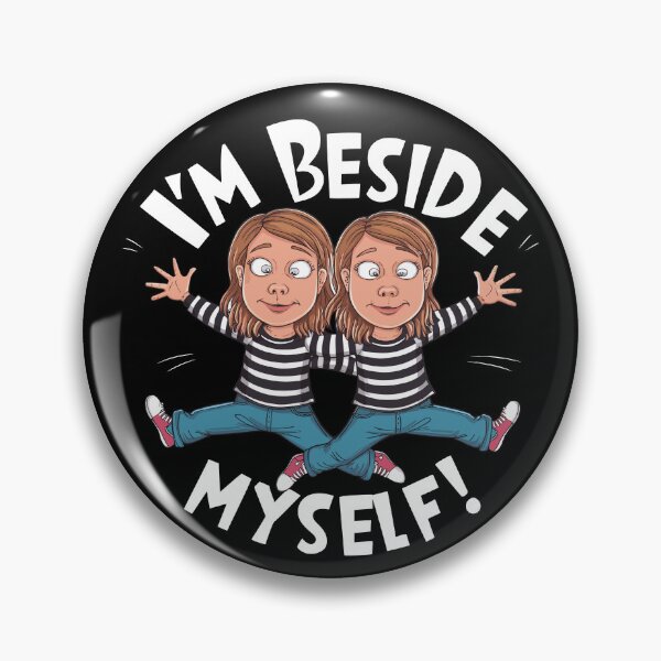 Item preview, Embrace the Emotion: "I'm Beside Myself!" Female Edition designed and sold by JPees.