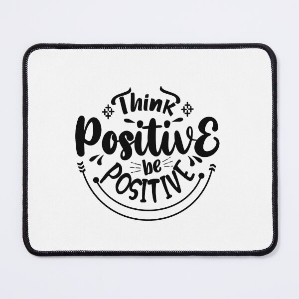 Item preview, Think positive be positive designed and sold by ShreeNavGraha.
