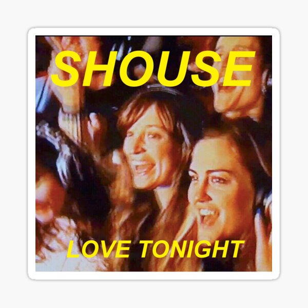 Love Tonight - Shouse Sticker