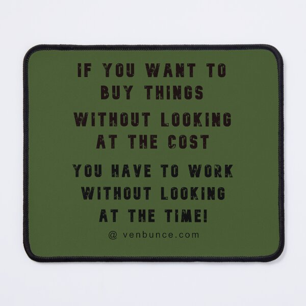 Item preview, Buy Things Without Looking At Cost designed and sold by AlienAlmanac.