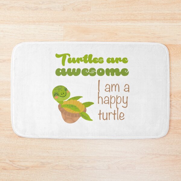 Item preview, Turtles are Awesome I am a happy Turtle designed and sold by luckyhue.
