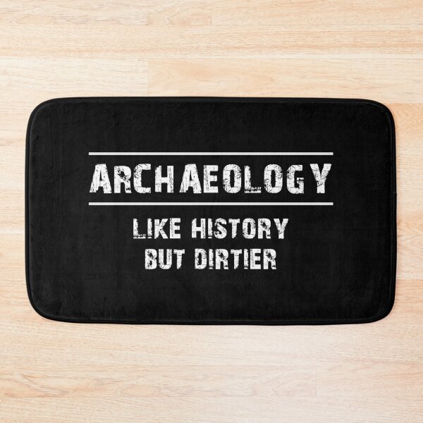 Item preview, Archaeology Like History Archaeologist  designed and sold by Turie.