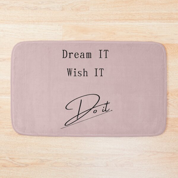 Item preview, Dream IT - Wish IT - Do IT designed and sold by PowerfulMagic.