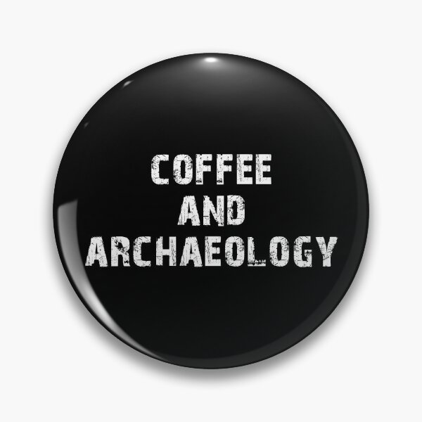 Item preview, Coffee And Archaeology Archaeologist  designed and sold by Turie.