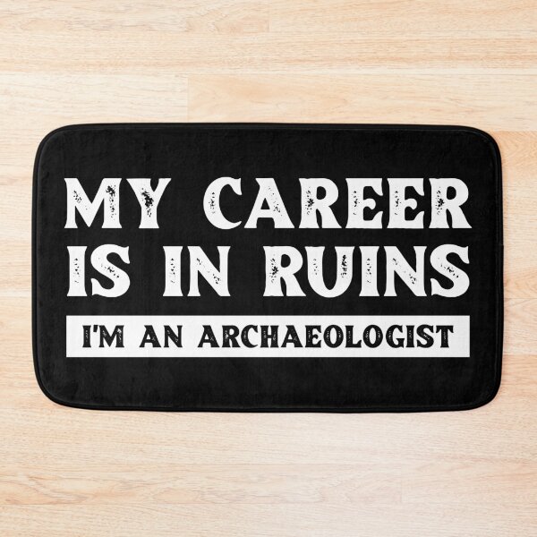 Item preview, Archaeology Ruins Archaeologist  designed and sold by Turie.